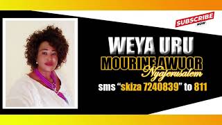 WEYA URU  MOURINE AWUORNyajerusalem [upl. by Avek]