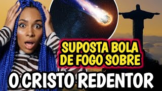 SUPOSTA BOLA DE FOGO SOBRE O CRISTO REDENTOR [upl. by Seravat873]