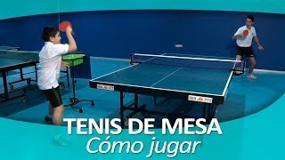 TENIS DE MESA 4 Cómo jugar al ping pong [upl. by Avelin203]