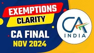 Exemptions Clarity CA Final Nov 2024  Exemption Carry Forward CA Final New Scheme  ICAI Exemption [upl. by Rachele]