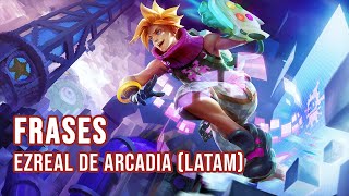 Ezreal de Arcadia  Frases LATAM [upl. by Nahtaj]