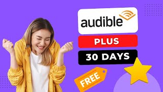 Audible FREE Trial  How To Get Amazon Audible Plus 30 Days FREE TRIAL [upl. by Katalin567]