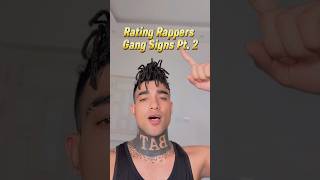 Rating Rappers Gang Signs Pt 2 [upl. by Kreindler340]