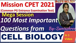 100 MOST IMPORTANT MCQS  CELL BIOLOGY  CPET 2021  SNEBS BIOLOGY [upl. by Lizbeth]