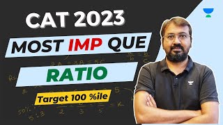 CAT 2023 Most IMP Questions  Ratio amp Proportion  Target 100 Percentile  Ronak Shah [upl. by Odnaloy837]