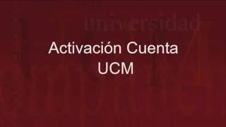 Activación cuenta ucm [upl. by Aikin569]