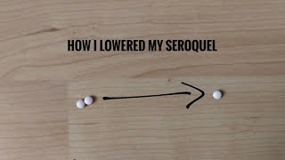 Lowering My Seroquel  50 to 25mg  Selfharmerproblems [upl. by Aner]