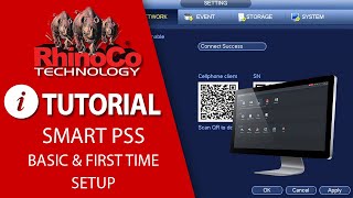 Using SmartPSS  Basics and first time setup [upl. by Llecram]