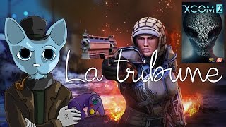 XCOM 2  LA TRIBUNE [upl. by Annoek]