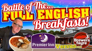 Is a PREMIER INN Full English BREAKFAST Better When Its at a BREWERS FAYRE [upl. by Eliam]