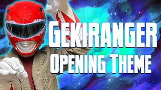 Juken Sentai Gekiranger Opening Theme Cover 獣拳戦隊ゲキレンジャー [upl. by Nenerb81]