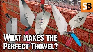 What Makes the Perfect Trowel  We Ask the Builders [upl. by Trotta644]