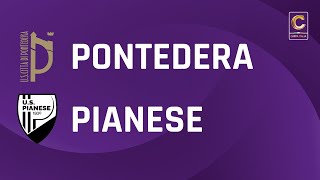 Pontedera  Pianese 10  Coppa Italia Serie C  Gli Highlights [upl. by Hadden]