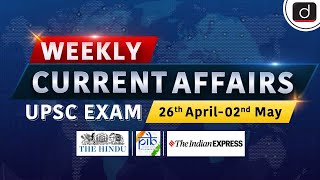 Weekly Current Affairs । 26th April2nd May 2024। UPSC । Drishti IAS English [upl. by Gipps]