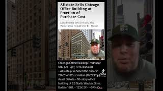 Allstate Insurance Sells Chicago Office Building at 63 Loss on 2022 Purchase [upl. by Brennen]