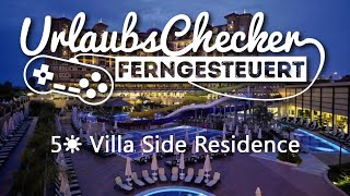 5☀ Villa Side Residence  Side  UrlaubsChecker ferngesteuert [upl. by Khoury535]