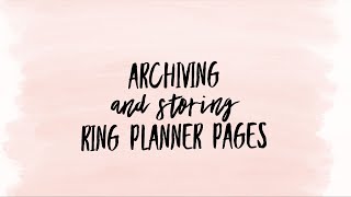 Archiving amp Storing Ring Pages  A6 Rings Ring bound planning [upl. by Stefan779]