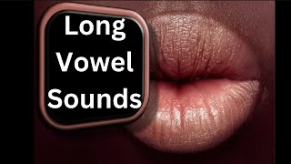 Long Vowel Sounds Basic American English Accent [upl. by Murage]