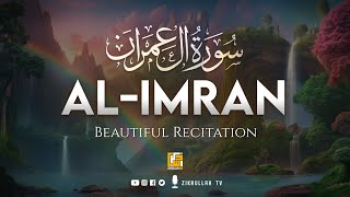 Surah AlImran سورۃ آل عمرن  This VOICE will MELT your HEART إن شاء الله ⋮ Zikrullah TV [upl. by Arytahs]