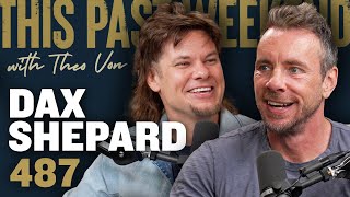 Dax Shepard  This Past Weekend w Theo Von 487 [upl. by Spoor]