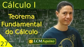 27 Teorema Fundamental do Cálculo  Cálculo I [upl. by Tinor]