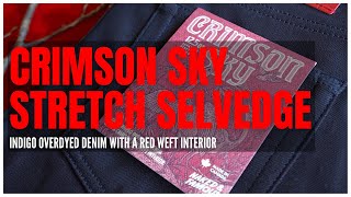 Crimson Sky Stretch Selvedge  Indigo Overdyed Denim With A Red Weft Interior [upl. by Ahsenad]