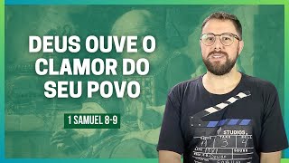 Queremos um Rei  1 Samuel 8 e 9 [upl. by Atela]