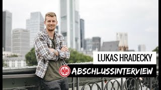 Mach´s gut Lukas I Abschlussinterview Lukas Hradecky [upl. by Ahsinauj936]