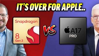 Snapdragon 8 Gen 3 vs A17 Pro  Apples in BIG Trouble [upl. by Nesta385]