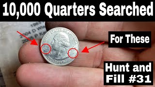 I Searched 10000 Quarters to Find These  Hunt and Fill 31 [upl. by Ziegler]