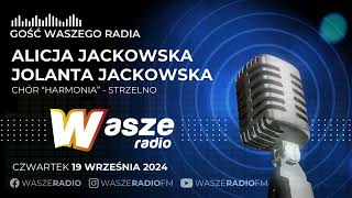 GOŚĆ WASZEGO RADIA Alicja Jackowska i Jolanta Jackowska 19092024 [upl. by Nodnas]