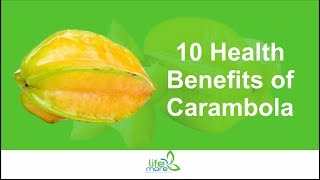 10 Health Benefits of Carambola  Life More [upl. by Nason]