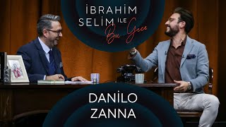 İbrahim Selim ile Bu Gece 54 Danilo Zanna Sera Tübek [upl. by Cynarra]