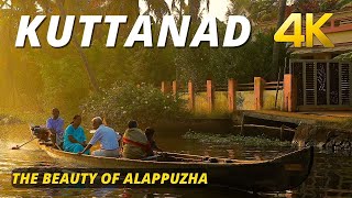 Kuttanad  Alappuzha  Cinematic 4K Video [upl. by Lemire]