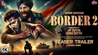 BORDER 2  Hindi Trailer  Sunny Deol  Suniel Shetty  Amitabh  Vicky Kaushal  Ajay D Bobby Deol [upl. by Hubing]