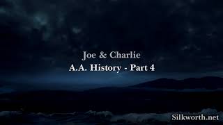 4 Joe amp Charlie  AA History Part 4 [upl. by Osicnarf]