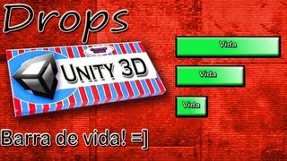 Drops Unity 3D  Como criar uma quotBarra de Vidaquot Dinâmica [upl. by Pepin]