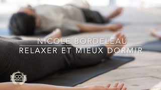 Relaxer et mieux dormir avec Nicole Bordeleau [upl. by Eihtak]