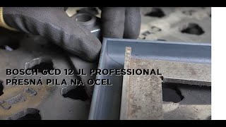 Bosch GCD 12 JL Professional  přesná pila na kov [upl. by Eerok]