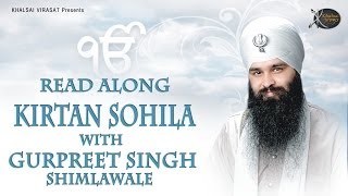 Kirtan Sohila  Bhai Gurpreet Singh Shimla Wale  Learn Gurbani  Gurbani Shabad Kirtan [upl. by Holcomb]