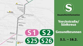 SBahn Berlin Baustelleninformation  YorckstraßeSüdkreuz – Gesundbrunnen S1 S2 S25 S26 [upl. by Lemak]