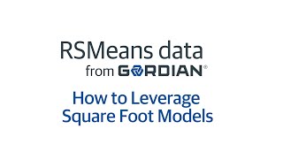 RSMeans Data Online How to Leverage Square Foot Models [upl. by Neomah]