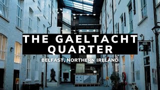 The Gaeltacht Quarter  Belfast  Belfast City  Northern Ireland  Things to Do in Belfast [upl. by Aikcir]