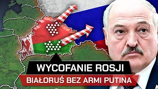 Dlaczego ROSJA WYCOFUJE się z BIAŁORUSI  Nowy plan Putina [upl. by Leasi174]