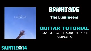 Brightside by The Lumineers Guitar Tutorial [upl. by Eirak]