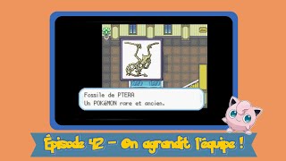 Pokémon Rouge Feu – Épisode 42 – On agrandit léquipe  👨‍👩‍👧‍👦 [upl. by Bonnibelle]