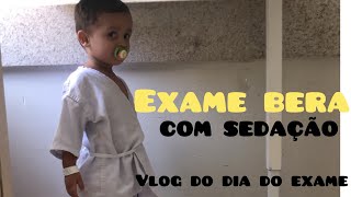 MEU FILHO FEZ O EXAME BERA COM SEDAÇÃO  ATRASO NA FALA AOS 2 ANOS DE IDADE [upl. by Brenton495]