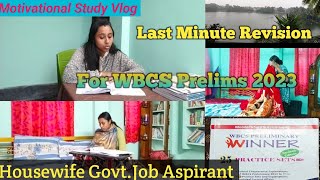 📝🔥Quick Revision for WBCS Prelims 2023Housewife GovtJob AspirantMotivational Study Routine [upl. by Aleina]