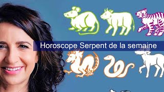 Horoscope Serpent de la semaine [upl. by Eaner]