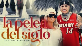 El Chulo x La Diosa  La Pelea Del Siglo Video Oficial [upl. by Moreno]